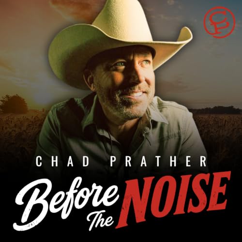 Before The Noise Podcast By Chad Prather cover art