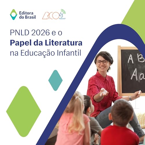 PNLD 26 Educa&ccedil;&atilde;o Infantil: literatura como base da pr&eacute;-alfabetiza&ccedil;&atilde;o