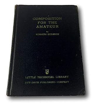 Hardcover Rare Kenneth Heilbron COMPOSITION FOR THE AMATEUR 1939 Hardcover Book