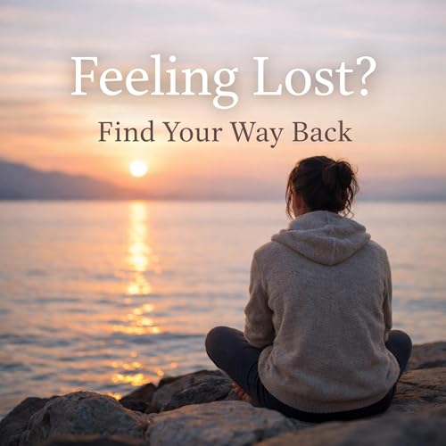 Guided Meditation for When You Feel Lost, Stuck or Uncertain (for Clarity & Calm)