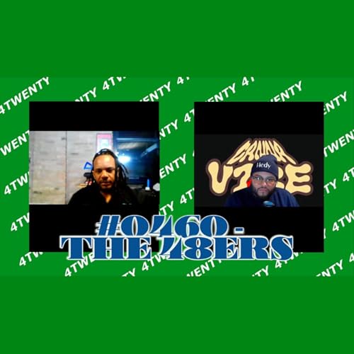 #0460- THE 48ERS: CANNA JOURNEY & BEAR DOWN THE OFF SEASON