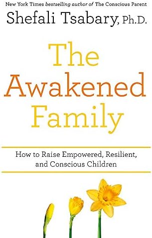 Dr Shefali Tsabary Collection 3 Books Set (The Awakened Family, The Conscious Parent, A Radical Awakening)