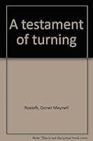 A testament of turning B0006AWK6Q Book Cover