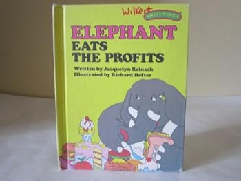 Elephant Eats the Profits Edited by Ruth Lerner Perle