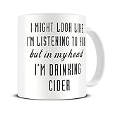 Wefrodjzyup30 Taza de café de sidra con texto en inglés \"in My Head I\'m Drinking Sidra\", regalo de sidra para amantes de la sidra
