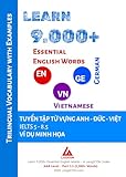 vietnamien lausanne st martin  Learn 9,000+ Essential English (German) Words - A&B Level - Part 1.1 (1,200 Words): Trilingual Vocabulary Guide (English - German - Vietnamese) for IELTS 5.0–6.0 (English Edition)