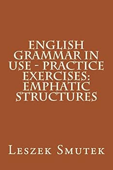 Paperback English Grammar in Use - Practice Exercises: Emphatic Structures Book