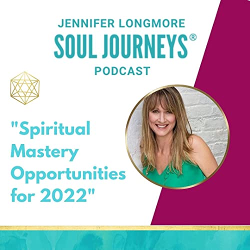 Spiritual Mastery Opportunities for 2022