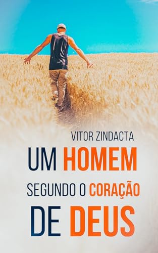 Um homem segundo o coração de Deus