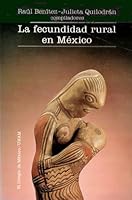 LA Fecundidad Rural En Mexico 9681202341 Book Cover