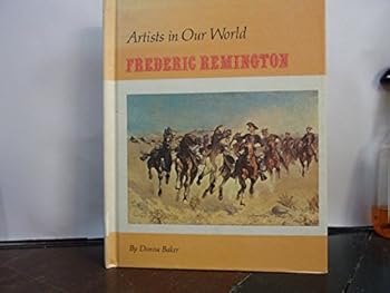 Hardcover Frederic Remington (Artists in our world) Book