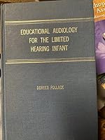 Educational Audiology for the Limited-Hearing Infant and Preschooler 0398015015 Book Cover