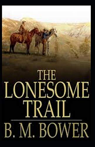 The Lonesome Trail and Other Stories Illustrated