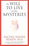 The Will to Live and Other Mysteries