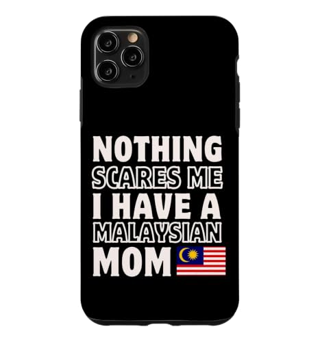 Nothing Scares Me Have Malaysian Mom ��̓� �X�}�z�P�[�X iPhone 11 Pro Max �p