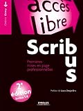 Scribus: Premières mises en page professionnelles. (Accès libre) (French Edition)