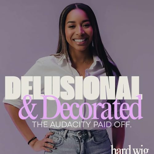 Delusional & Decorated
