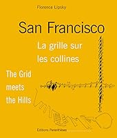 San Francisco, la grille sur les collines 2863640771 Book Cover