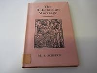The Rabelaisian Marriage: Aspects of Rabelais's Religion, Ethics and Comic Philosophy B000BD1A1E Book Cover