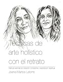 holistically synonym  Técnicas de arte holístico con el retrato: Manual vivencial de creación consciente y exploración espiritual