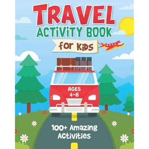 Travel Activity Book for Kids: 100+ Fun Road Trip Activities for Kids Ages 4-8 | Airplane, Car And Train Activities for Preschoolers | Games, Tracing, ... Scramble and More! (Travel Gift For Kids) Cover
