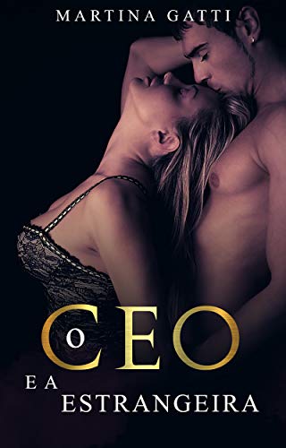 O CEO E A ESTRANGEIRA