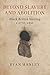 Beyond Slavery and Abolition: Black British Writing, c.1770-1830