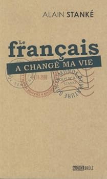 Paperback Le français a changé ma vie [French] Book