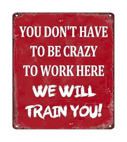 Generic Funny Break Room Decor Metal Sign You Dont Have To Be Crazy To Work Here Quote Vintage Wall Art 8 X 12 in Generic