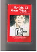 Hey Mr. C! Guess What? B001GE191I Book Cover