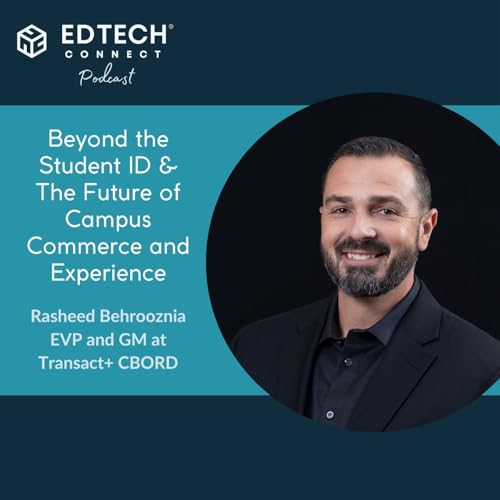 Rasheed Behrooznia: Beyond the Student ID & The Future of Campus Commerce and Experience