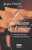 La Mémoire de l'encre: Les 366 plus belles pages de la littérature française 284612020X Book Cover