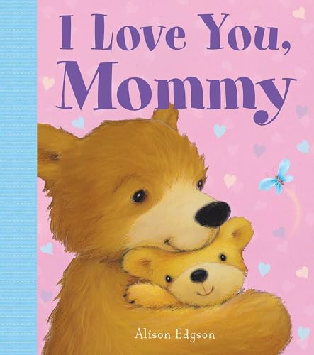 I Love You, Mommy