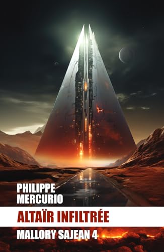 ALTAÏR INFILTRÉE: Space Opera et Aventure - MALLORY SAJEAN 4