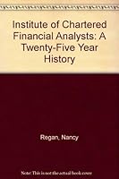 Institute of Chartered Financial Analysts: A Twenty-Five Year History 0935015019 Book Cover