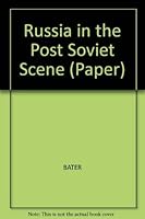 Russia and the Post-Soviet Scene 047023685X Book Cover