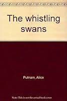 The whistling swans 067141688X Book Cover