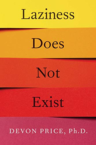 Laziness Does Not Exist 1982172525 Book Cover
