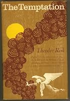 The Temptation: A Great Psychoanalyst's Search for the Meaning of the Biblical Story of Abraham and Isaac -- the Primordial Conflict Between Father and Son B001KK115C Book Cover