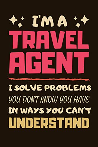 Travel Agent Gifts: Lined Notebook Journal Paper Blank, a Gift for Travel Agent to Write in (Volume 