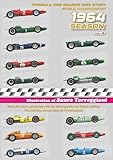 1964 Season Formula One Grand Prix Story World Championship:: Relive the races, get excited with the starting grid cars teams rankings. The definitive picture book for F1 enthusiast