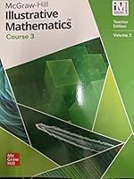 Illustrative Mathematics Teacher Edition - Course 3 Vol. 2 0076893863 Book Cover