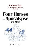 Emmet Fox In A Nutshell Book 2: Four Horses of the Apocalypse and More B0CW9LSX7S Book Cover