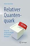  Relativer Quantenquark: Kann die moderne Physik die Esoterik belegen?