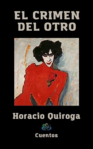 EL CRIMEN DEL OTRO Cuentos (Spanish Edition) eBook