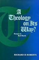 A Theology on Its Way?: Essays on Karl Barth 0567095851 Book Cover