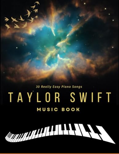 Taylor Swift Music Book: 30 Really Easy Piano Songs
