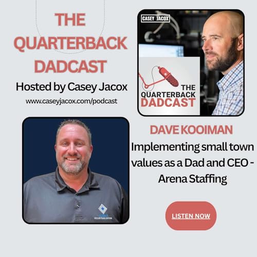 From Small-Town Values To Becoming a CEO - Dave Kooiman