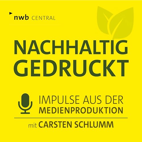 Nachhaltig gedruckt! - Impulse aus der Medienproduktion Titelbild