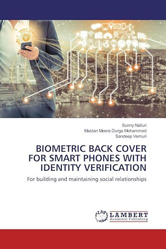 BIOMETRIC BACK COVER FOR SMART PHONES WITH IDENTITY VERIFICATION: For building and maintaining social relationships